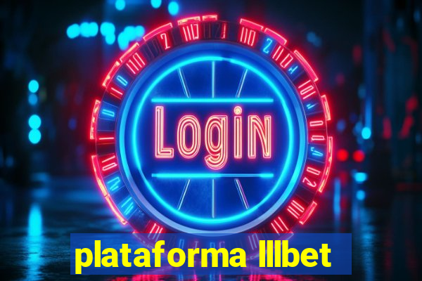 plataforma lllbet