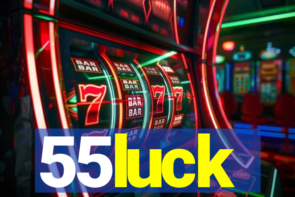 55luck