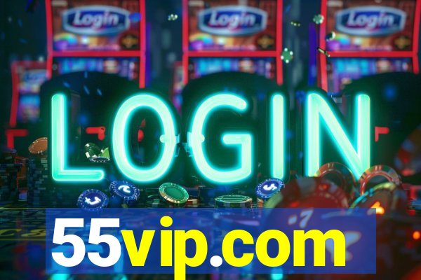 55vip.com