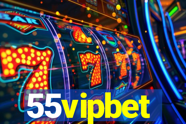 55vipbet