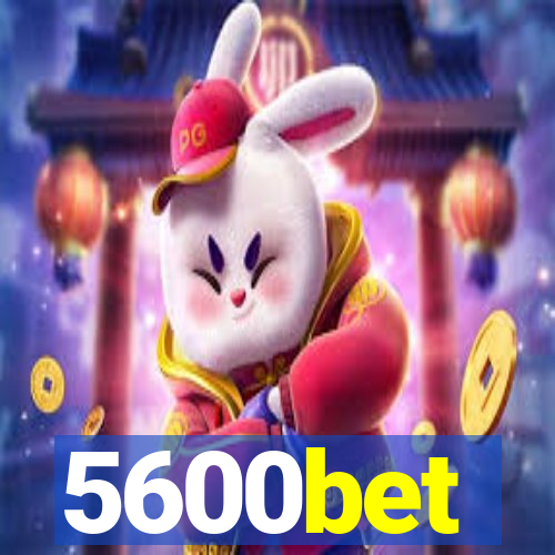 5600bet