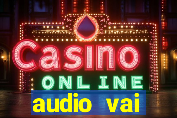 audio vai corinthians whatsapp