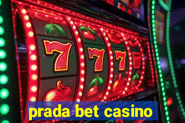 prada bet casino