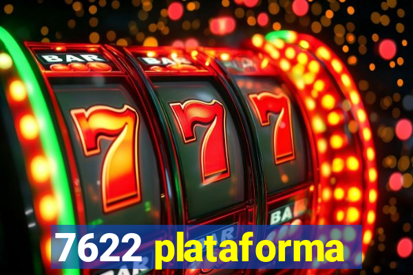 7622 plataforma