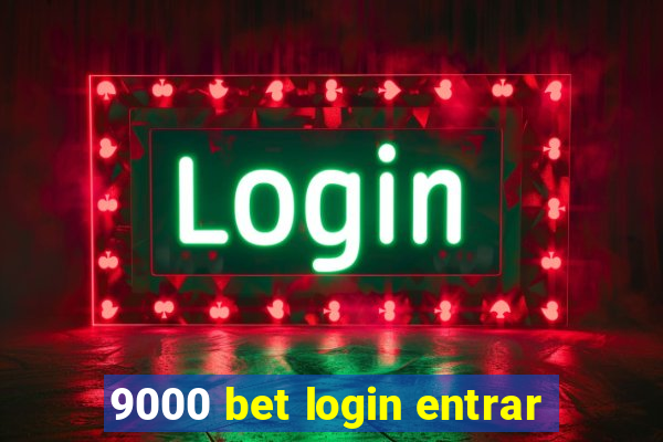 9000 bet login entrar