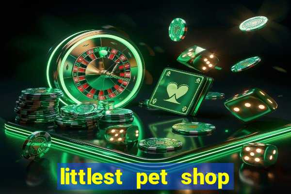 littlest pet shop jogo antigo baixar dinheiro infinito