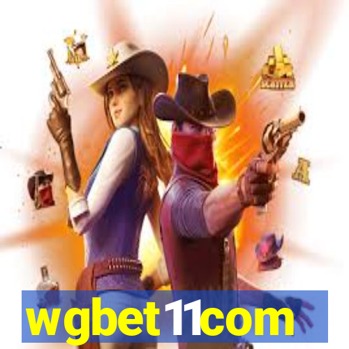 wgbet11com