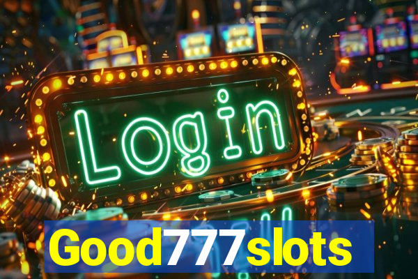 Good777slots