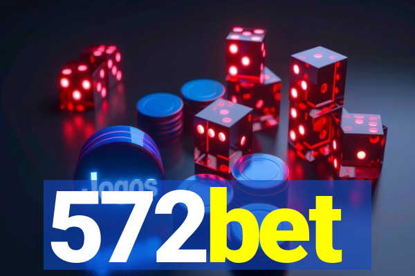 572bet