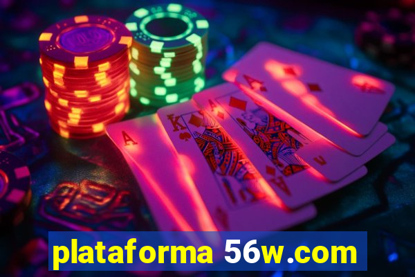 plataforma 56w.com