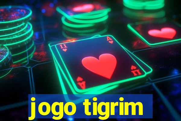 jogo tigrim