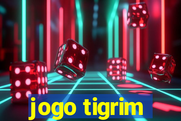 jogo tigrim