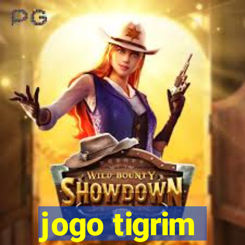 jogo tigrim