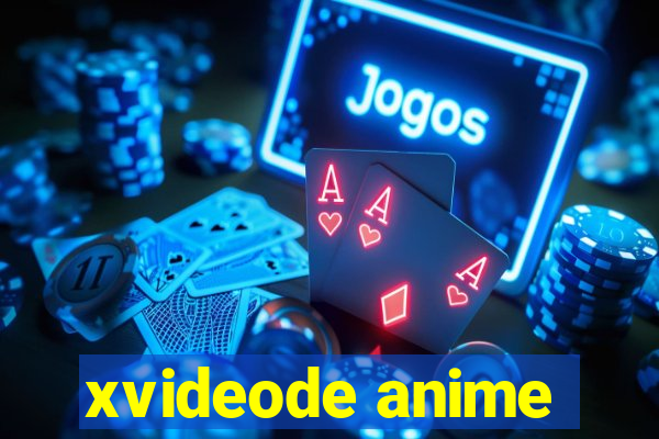 xvideode anime