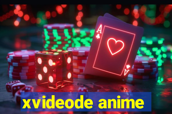 xvideode anime