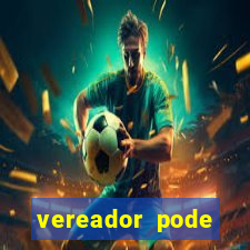 vereador pode patrocinar time de futebol