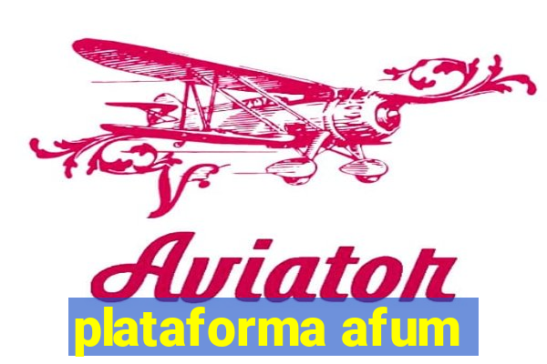 plataforma afum