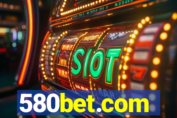 580bet.com