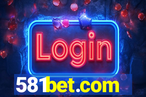 581bet.com