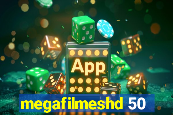 megafilmeshd 50