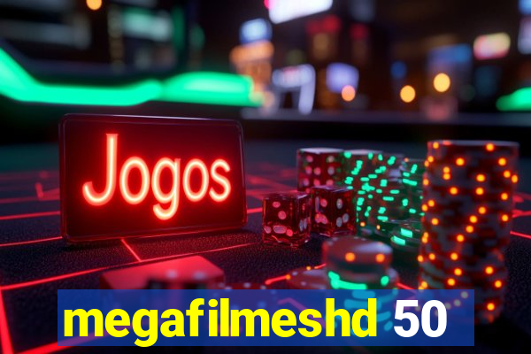 megafilmeshd 50