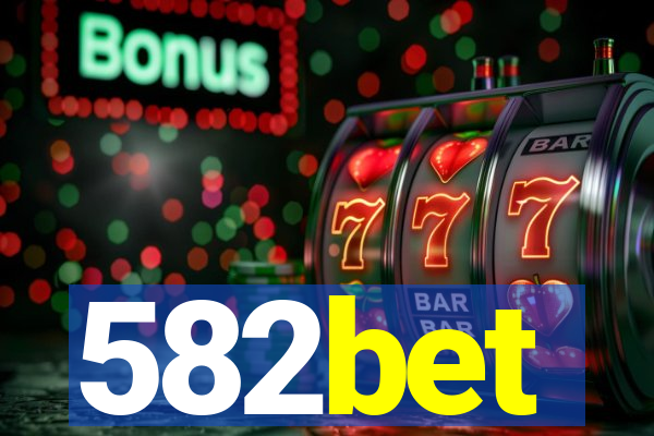 582bet