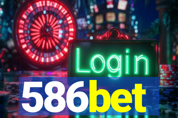 586bet