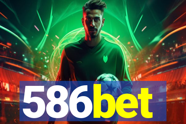 586bet