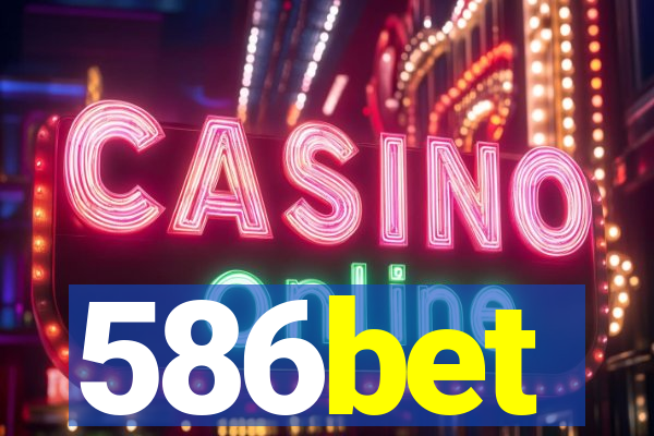 586bet