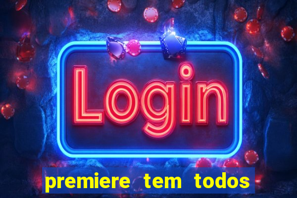 premiere tem todos os jogos