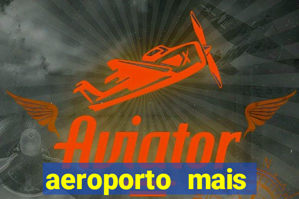 aeroporto mais proximo de mim