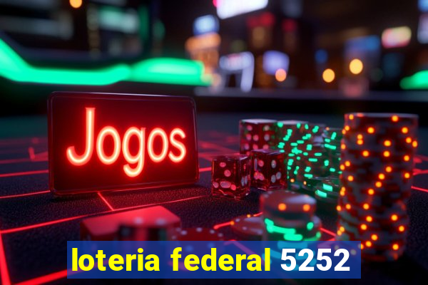 loteria federal 5252