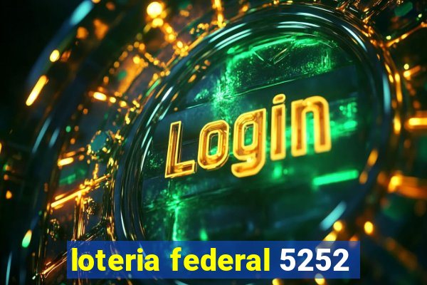 loteria federal 5252