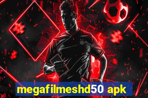 megafilmeshd50 apk