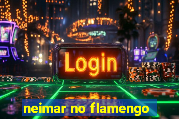 neimar no flamengo