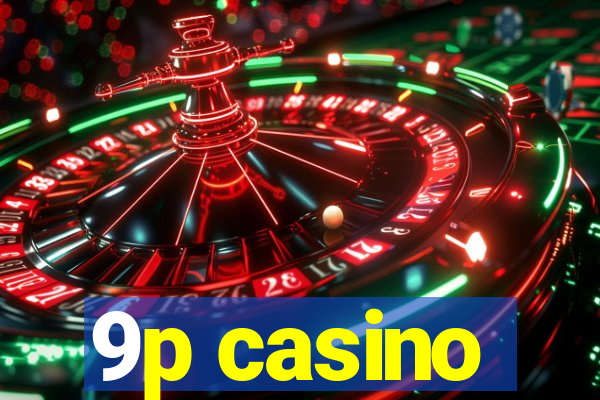 9p casino