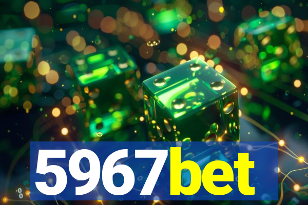 5967bet