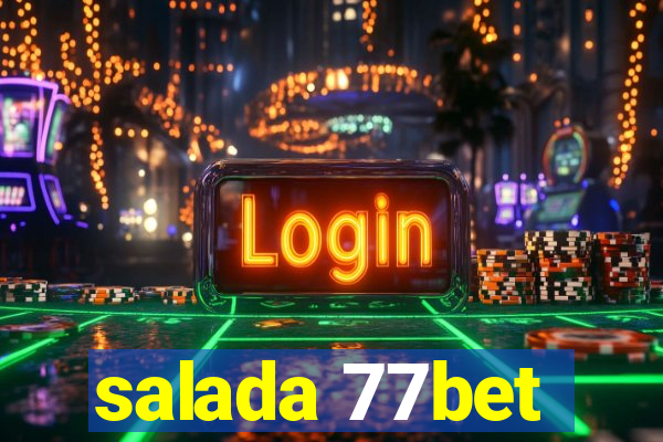 salada 77bet