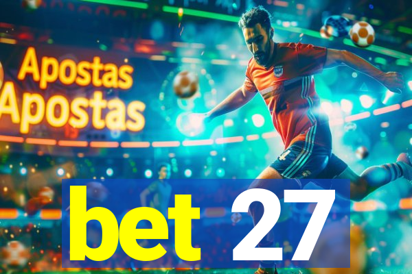 bet 27