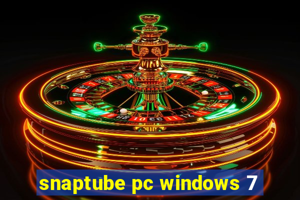 snaptube pc windows 7