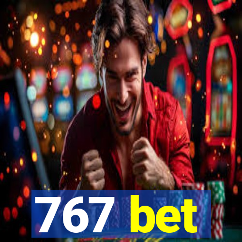 767 bet