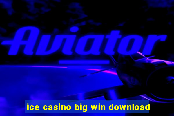 ice casino big win download