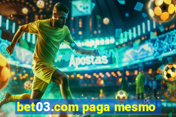 bet03.com paga mesmo