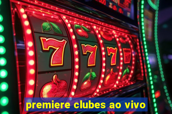 premiere clubes ao vivo