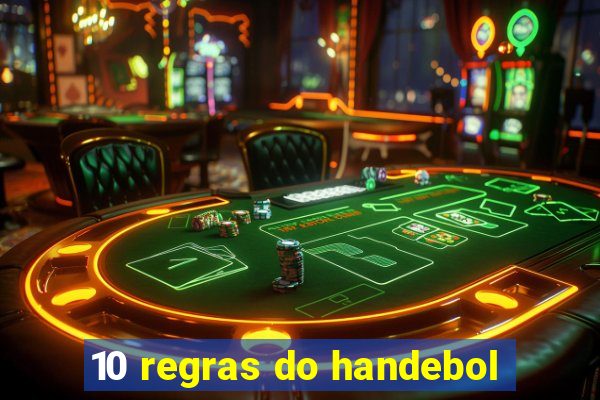 10 regras do handebol