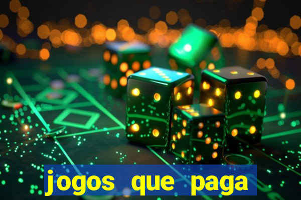 jogos que paga dinheiro de verdade no paypal