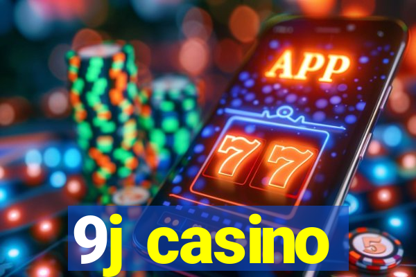 9j casino