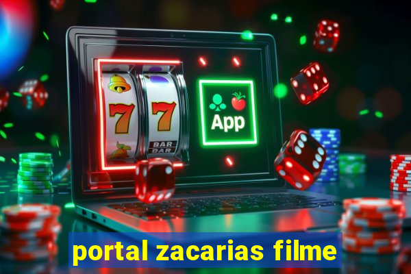 portal zacarias filme