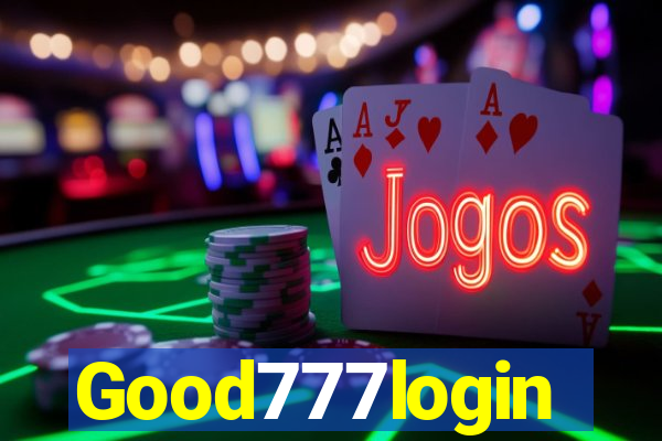 Good777login