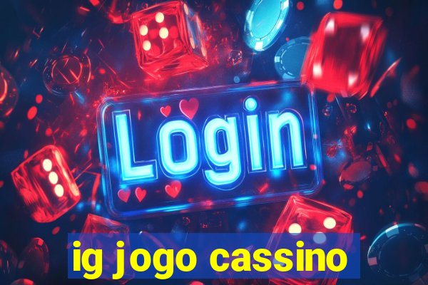 ig jogo cassino